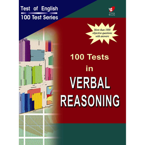 100 Tests in Verbal Reasoning 100 Tests in Verbal Reasoning