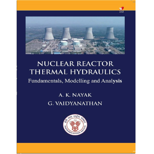 Nuclear Reactor Thermal Hydraulics Nuclear Reactor Thermal Hydraulics