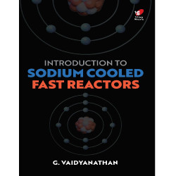 Introduction to Sodium Cooled  Fast Reactors