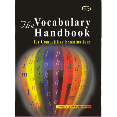 The Vocabulary Handbook for Competitive Examinations The Vocabulary Handbook for Competitive Examinations
