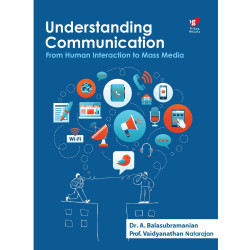 Understanding Communication From Human Interaction to Mass Media