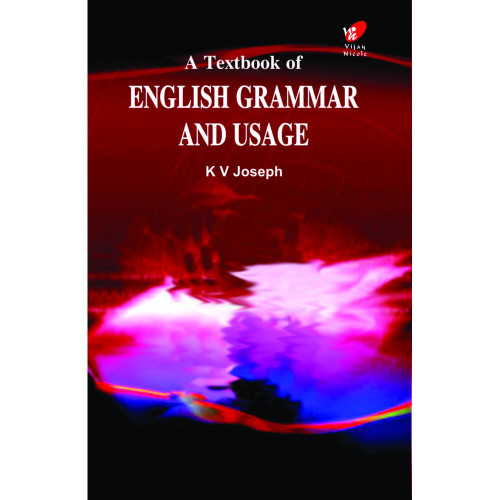 A Textbook of English Grammar and Usage, 2e A Textbook of English Grammar and Usage, 2e