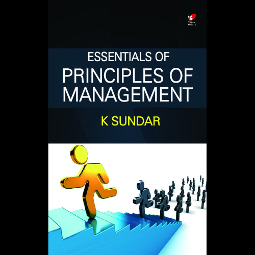 Essentials of Principles of Management Essentials of Principles of Management