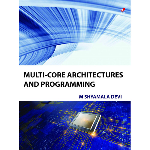 Multi Core Architectures & Programming Multi Core Architectures & Programming